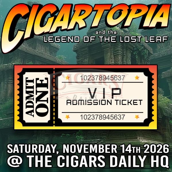 Cigartopia Legend Of The Lost Leaf VIP Admission Ticket